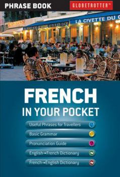 Paperback French In Your Pocket (Globetrotter In Your Pocket) Book