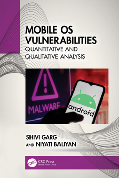 Paperback Mobile OS Vulnerabilities: Quantitative and Qualitative Analysis Book