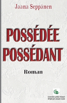 Paperback Possédée possédant [French] Book