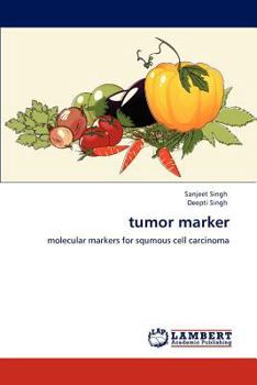 tumor marker: molecular markers for squmous cell carcinoma