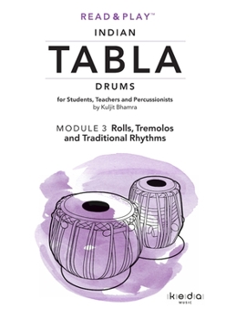 Paperback Read and Play Indian Tabla Drums MODULE 3: Rolls, Tremolos and Traditional Rhythms Book