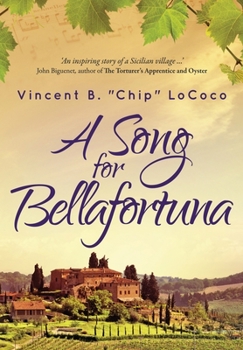 Hardcover A Song for Bellafortuna: An Inspirational Italian Historical Fiction Novel Book