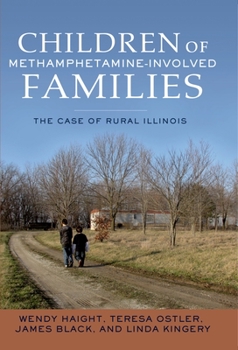 Hardcover Children of Methamphetamine-Involved Families: The Case of Rural Illinois Book