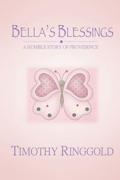 Paperback Bella's Blessings: a Humble Story of Providence Book