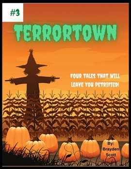 Paperback Terrortown#3 Four tales that will leave you petrified! Book