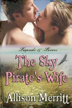 Paperback The Sky Pirate's Wife Book