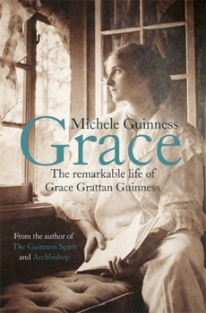 Paperback Grace: The Remarkable Life of Grace Grattan Guinness Book