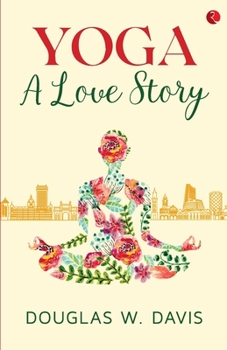 Paperback Yoga, A Love Story Book