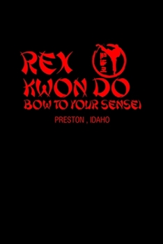 Rex Kwon Do bow to your sense! Preston, Idaho: 110 Game Sheets - 660 Tic-Tac-Toe Blank Games | Soft Cover Book for Kids for Traveling & Summer ... 15.24 x 22.86 cm | Single Player | Funny Grea