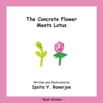 Paperback The Concrete Flower Meets Lotus: Book Sixteen Book