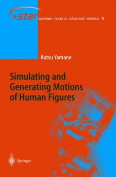 Hardcover Simulating and Generating Motions of Human Figures Book