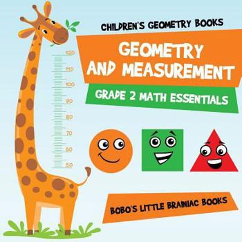 Paperback Geometry and Measurement Grade 2 Math Essentials: Children's Geometry Books Book