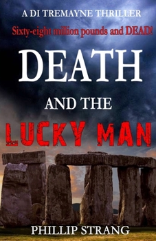 Death and the Lucky Man - Book #3 of the DI Tremayne Thriller