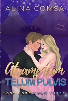 Atramentum et Telum Pulvis (Lost Hope)