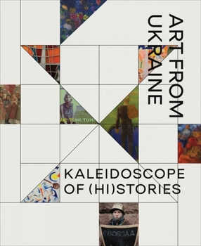 Hardcover Kaleidoscope of (Hi)Stories - Art from Ukraine Book