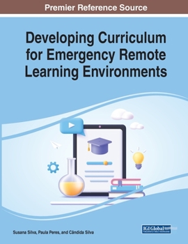 Paperback Developing Curriculum for Emergency Remote Learning Environments Book