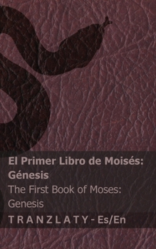 La Biblia (Génesis) / The Bible (Genesis): Tranzlaty Español English (Spanish Edition)