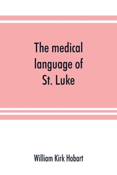The Medical Language of St. Luke