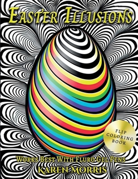 Easter Illusions: 3D Easter Illusions Flip Coloring Book