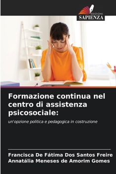 Paperback Formazione continua nel centro di assistenza psicosociale [Italian] Book