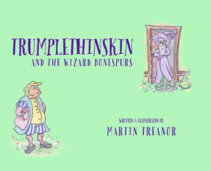 Hardcover Trumplethinskin and the Wizard Bonespurs Book