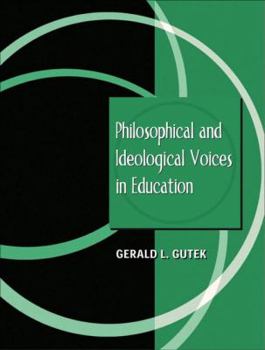 Paperback Philosophical and Ideological Voices in Education Book