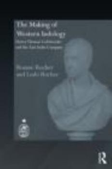 Hardcover The Making of Western Indology: Henry Thomas Colebrooke and the East India Company Book