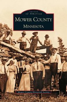 Mower County, Minnesota - Book  of the Images of America: Minnesota