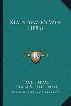 Paperback Klaus Bewer's Wife (1886) Book