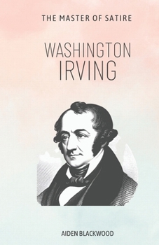 Paperback Washington Irving: The Master of Satire Book