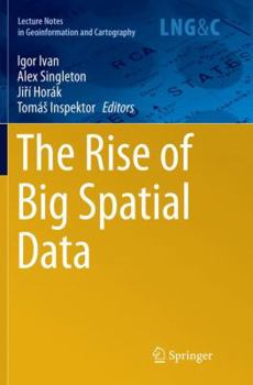 Paperback The Rise of Big Spatial Data Book