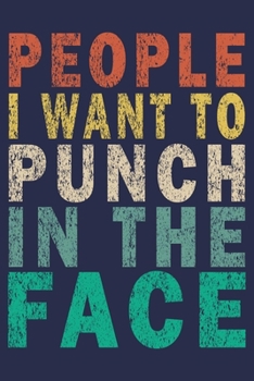 Paperback People I Want To Punch In The Face: Funny Vintage Coworker Gifts Journal Book