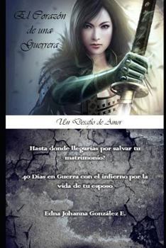 Paperback Corazon de Guerrera: Un Desafio Por Amor [Spanish] Book