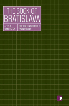 Paperback The Book of Bratislava (Reading the City) Book