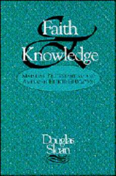 Hardcover Faith and Knowledge: Mainline Protestantism and American Higher Education Book