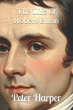 Paperback The Life of Robert Burns Book