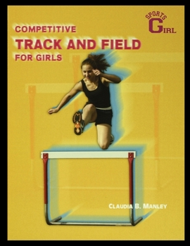 Paperback Competitive Track and Field for Girls Book