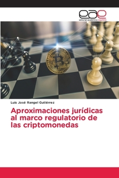 Paperback Aproximaciones jurídicas al marco regulatorio de las criptomonedas [Spanish] Book