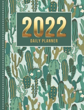 Paperback 2022 Daily Planner: One Page Per Day Diary / Dated Large 365 Day Journal / Green Desert Cactus - Art Pattern / Date Book With Notes Sectio Book