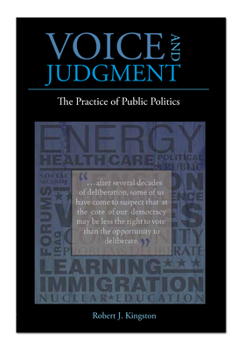 Paperback Voice and Judgment: The Practice of Public Politics Book
