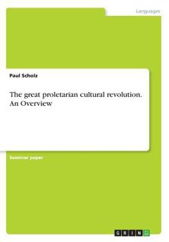 Paperback The great proletarian cultural revolution. An Overview Book