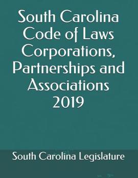 Paperback South Carolina Code of Laws Corporations, Partnerships and Associations 2019 Book