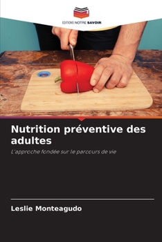 Paperback Nutrition préventive des adultes [French] Book