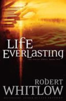 Life Everlasting - Book #2 of the Alexia Lindale