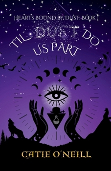 Til Dust Do Us Part (Hearts Bound by Dust)