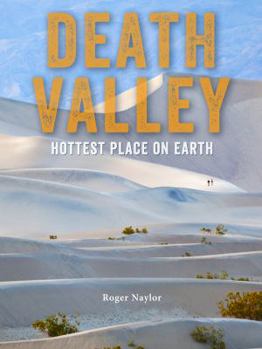 Paperback Death Valley: Hottest Place on Earth Book