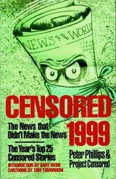 Paperback Censored 1999: The Year's Top 25 Censored Stories Book