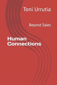 Paperback Human Connections: Beyond Sales Book