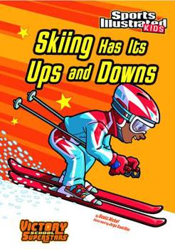 Skiing Has Its Ups and Downs - Book  of the Victory School Superstars