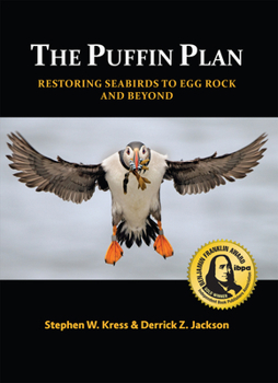 Hardcover The Puffin Plan: Restoring Seabirds to Egg Rock and Beyond Book